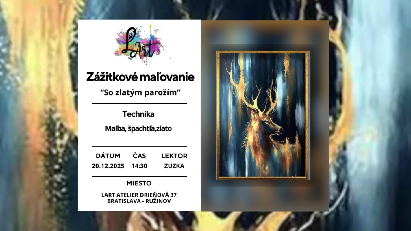 Zážitkové maľovanie- So zlatým parožím