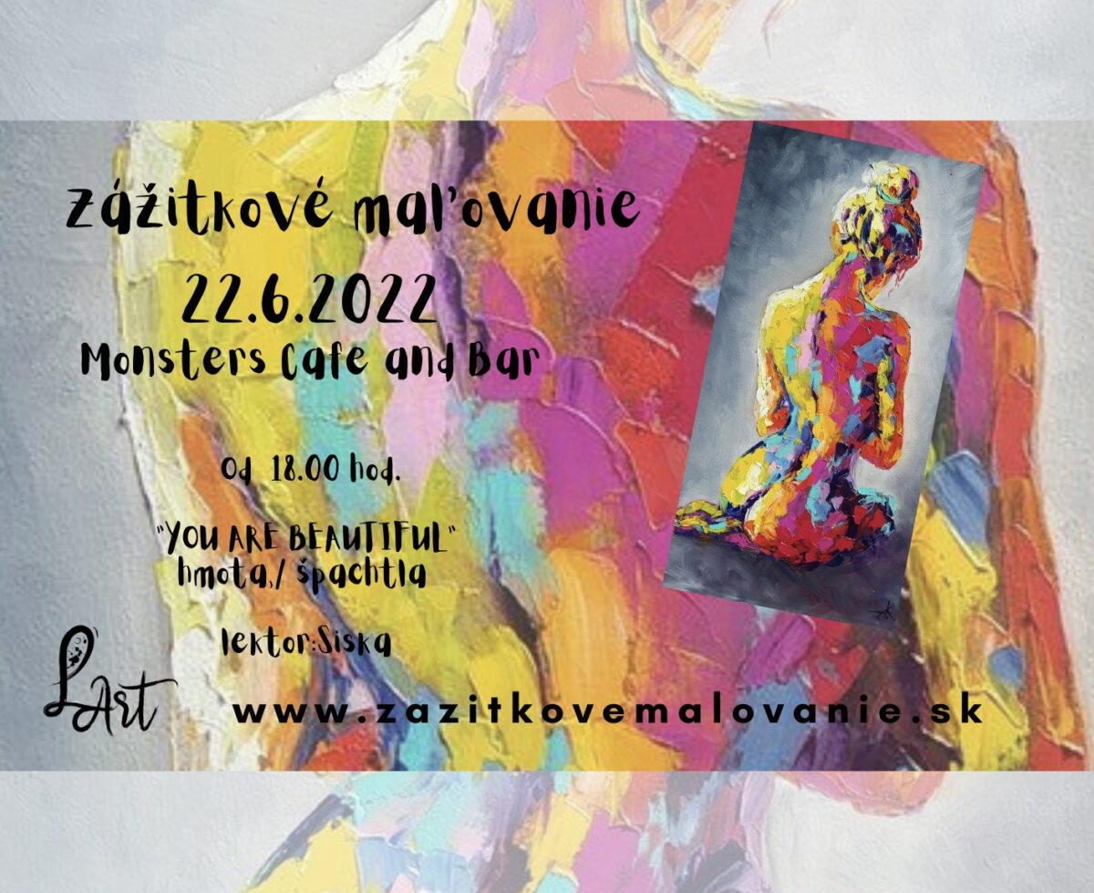 Zážitkové maľovanie- "YOU ARE BEAUTIFUL..."- technika špachtla s hmotou