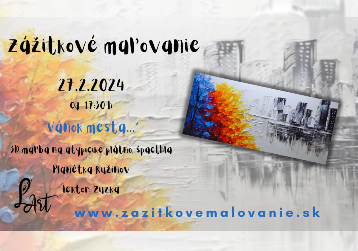 Zážitkové maľovanie- "Vánok mesta..."- maľba, špachtľa, 3D, atypické veľké plátno