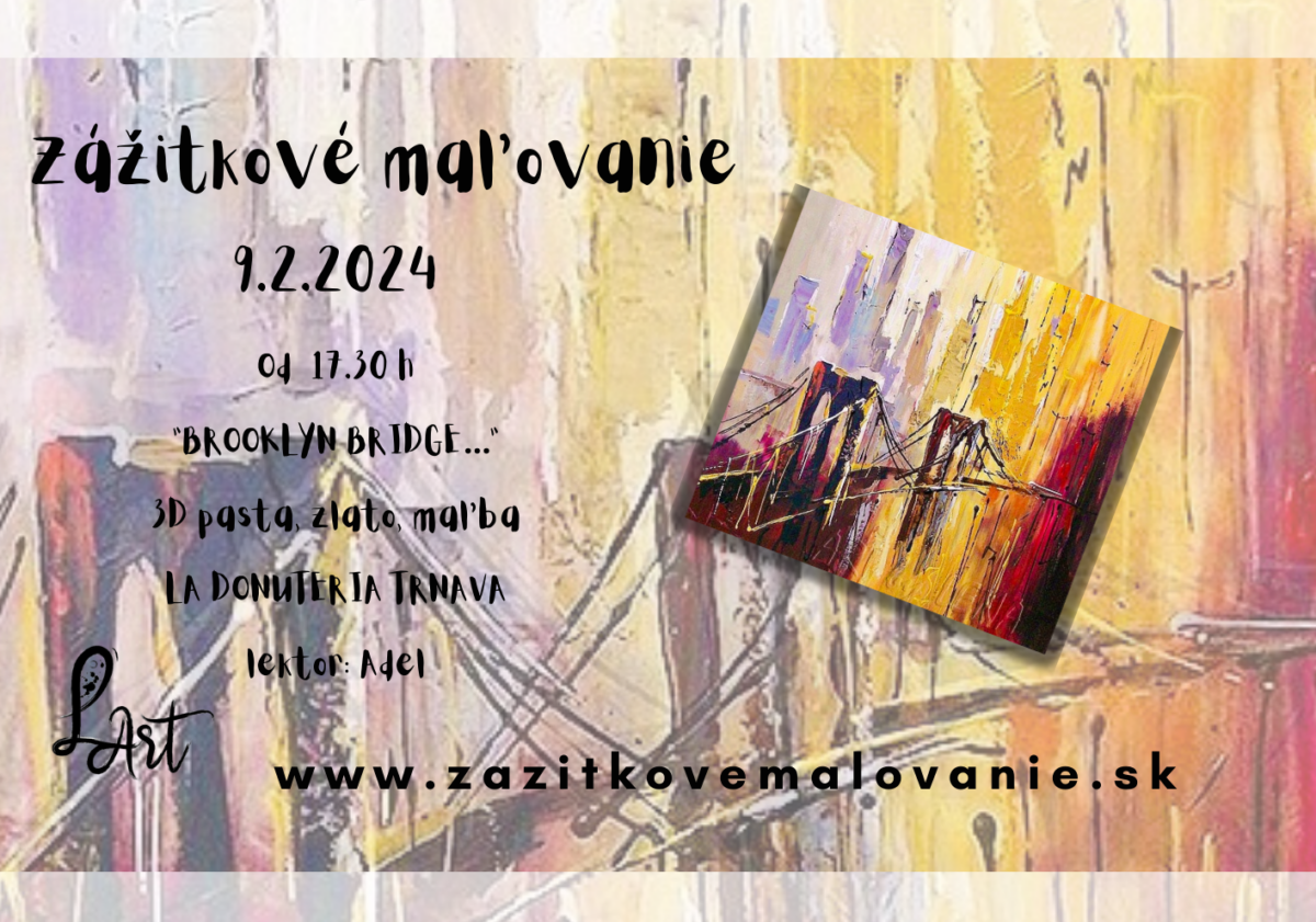 TRNAVA! Zážitkové maľovanie- “Brooklyn bridge…”- maľba, špachtla, 40*40 plátno