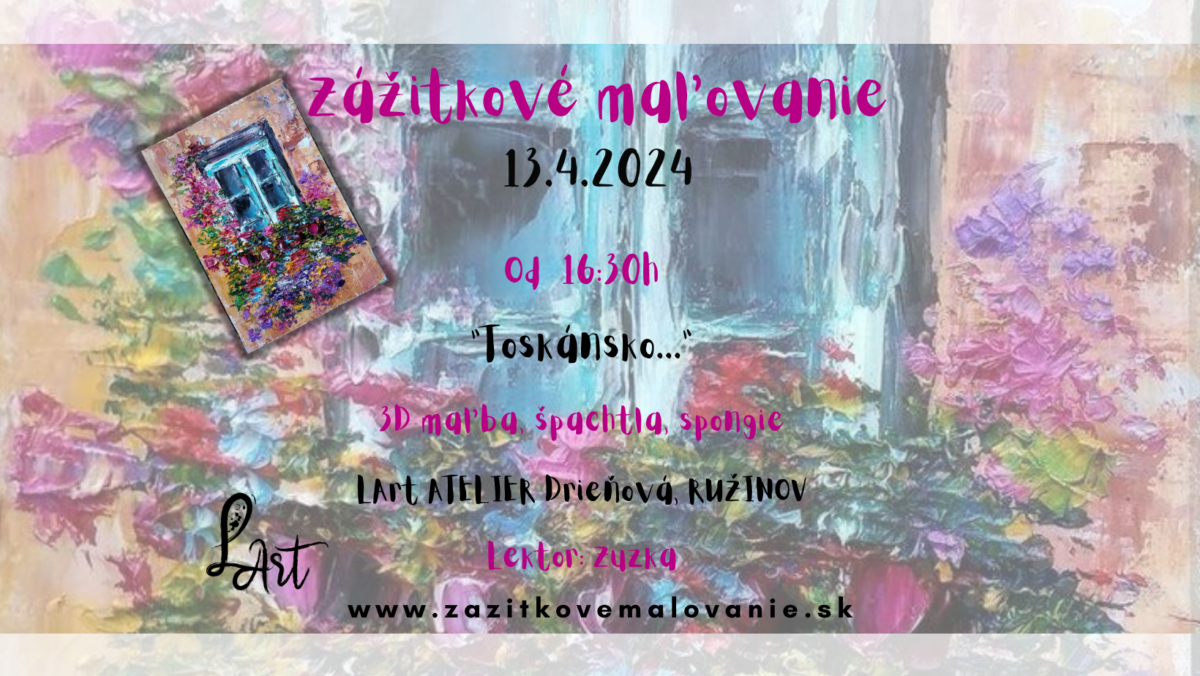 Zážitkové maľovanie- "Toskánsko..." - maľba a špachtľa, spongie art a 3D efekt