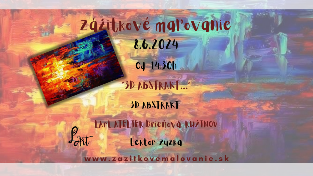 Zážitkové maľovanie - "Abstrakt v mysli...." Maľba, špachtľa, 3D efekt