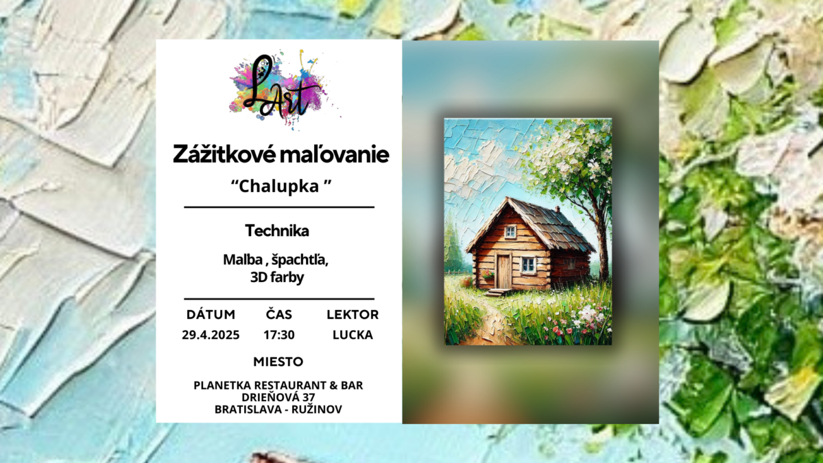 Zážitkové maľovanie - "Chalúpka…" Maľba, špachtľa, 3D farby