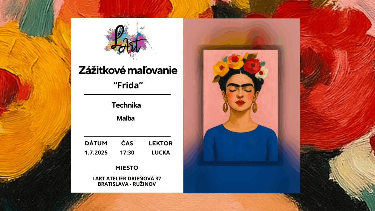 Zážitkové maľovanie – „Frida…“ maľba