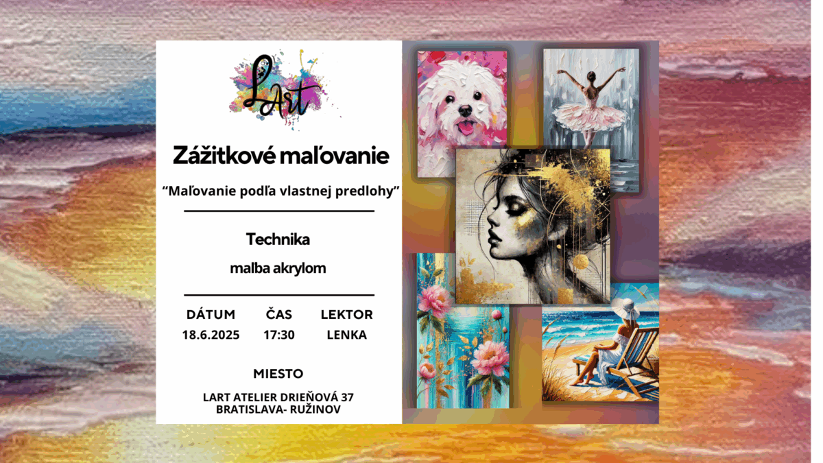 Zážitkové maľovanie - "Maľovanie podľa vlastnej predlohy..."- maľba