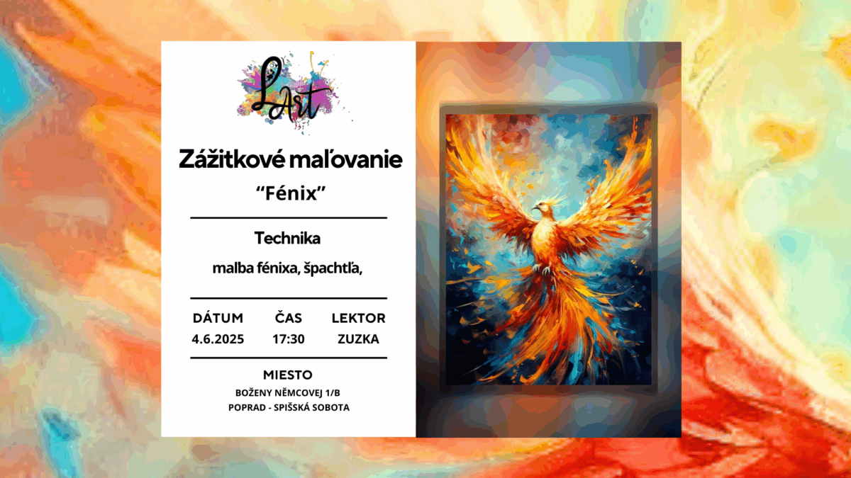 POPRAD!! Zážitkové maľovanie – „Fénix…“ maľba fénixa, špachtľa