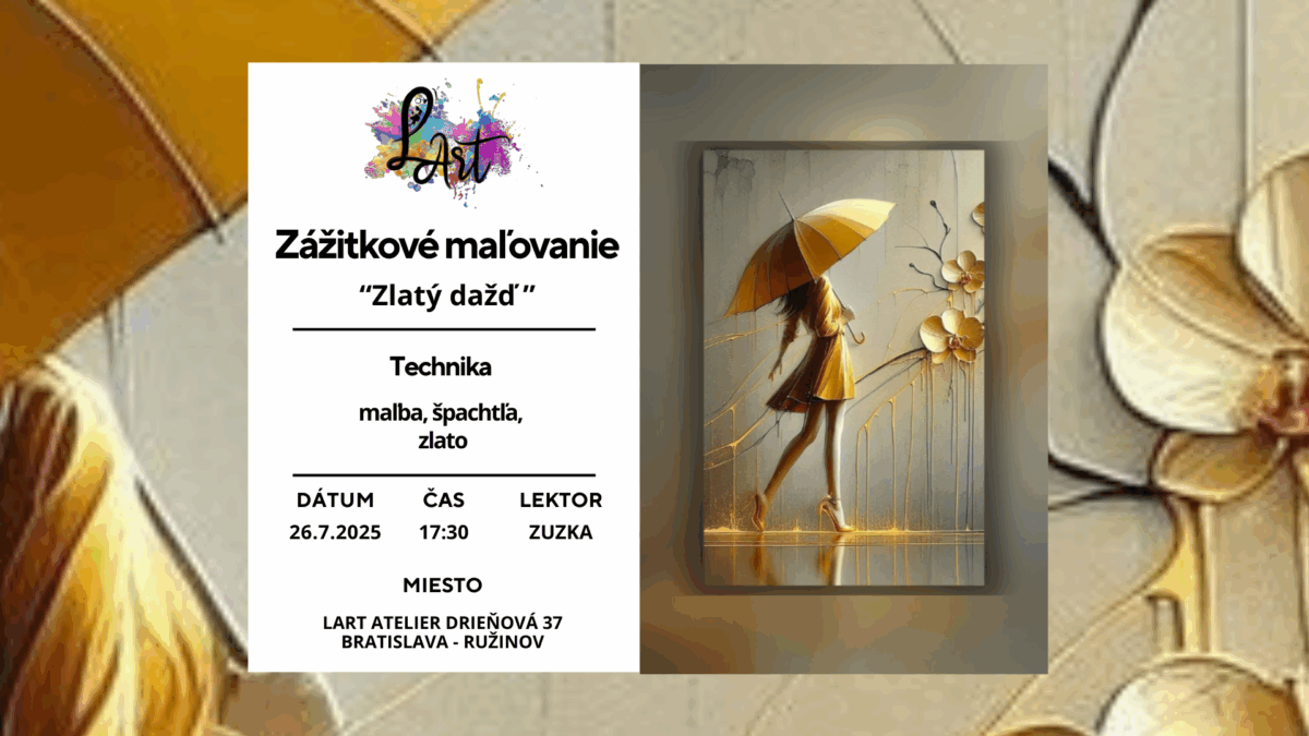 Zážitkové maľovanie – „Zlatý dažď…“ maľba, špachtľa, zlato